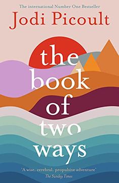 portada The Book of two Ways: The Stunning Bestseller About Life, Death and Missed Opportunities: Jodi Picoult 