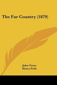 portada the fur country (1879)