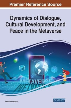 portada Dynamics of Dialogue, Cultural Development, and Peace in the Metaverse (in English)