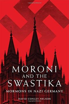 portada Moroni and the Swastika: Mormons in Nazi Germany