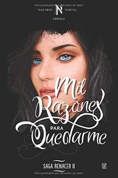 portada Mil Razones Para Quedarme: Edición Blanco y Negro (in Spanish)
