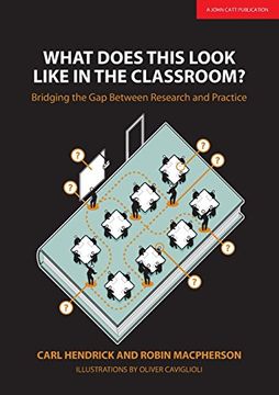 portada What Does This Look Like in the Classroom?: Bridging the Gap Between Research and Practice (en Inglés)