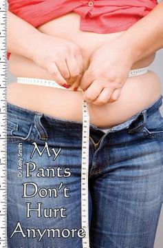portada My Pants Don't Hurt Anymore: The Fast Diet (en Inglés)