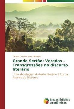 portada Grande Sertão: Veredas - Transgressões no discurso literário: Uma abordagem do texto literário à luz da Análise do Discurso (Portuguese Edition)