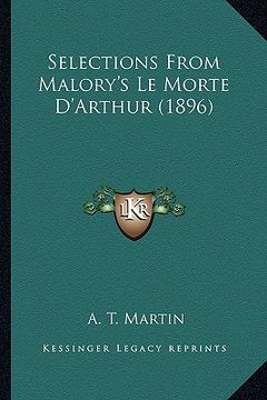portada selections from malory's le morte d'arthur (1896) (in English)