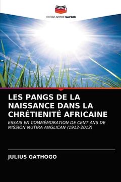 portada Les Pangs de la Naissance Dans La Chrétienité Africaine (en Francés)