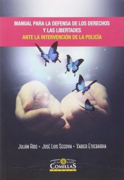 portada Manual para la defensa de los derechos y las libertades ante la intervención de la policía: Propuesta de buenas prácticas judiciales, policiales y penitenciarias