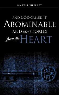portada and god called it abominable and other stories from the heart
