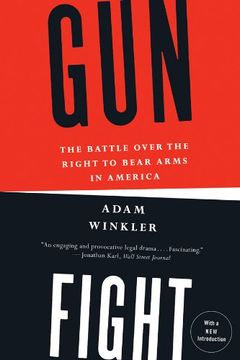 portada Gunfight: The Battle Over the Right to Bear Arms in America (en Inglés)