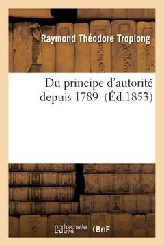 portada Du Principe d'Autorité Depuis 1789 (in French)