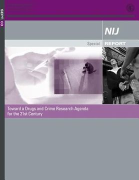 portada Toward a Drugs and Crime Research Agenda for the 21st Century (in English)