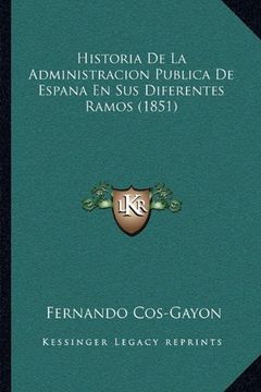 portada Historia de la Administracion Publica de Espana en sus Diferentes Ramos (1851)