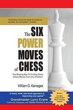 portada The six Power Moves of Chess, 3rd Edition: The Missing key to Finding Good Chess Moves From any Position! (en Inglés)