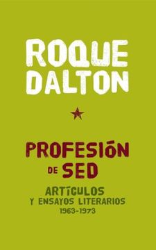portada Profesión de sed: Articulos Y Ensayos Literarios 1963-1973 (in Spanish)