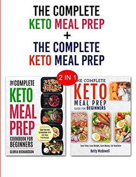 portada Keto Meal Prep & Keto Meal Prep: 2 in 1 Bundle - Learn how to Meal Prep Today and Become Keto (en Inglés)