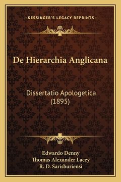 portada De Hierarchia Anglicana: Dissertatio Apologetica (1895) (en Latin)