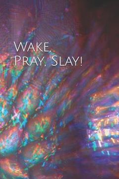 portada Wake Pray Slay (en Inglés)