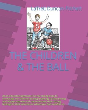 portada The Children & the Ball: Translation in Spanish, Chinese, Arabic, Latin French (en Inglés)