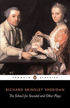portada The School for Scandal and Other Plays: "The Rivals"; "The Critic"; "The School for Scandal" (Classics) (en Inglés)