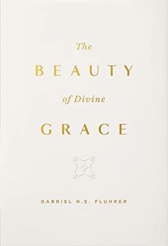 portada The Beauty of Divine Grace (in English)