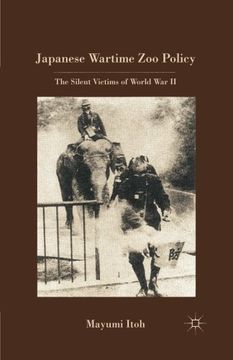 portada Japanese Wartime Zoo Policy: The Silent Victims of World War II