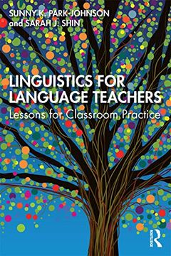 portada Linguistics for Language Teachers: Lessons for Classroom Practice (en Inglés)