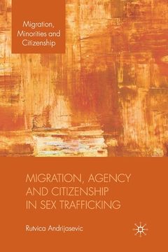 portada Migration, Agency and Citizenship in Sex Trafficking (en Inglés)