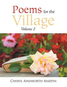 portada Poems for the village: Volume 2 (in English)