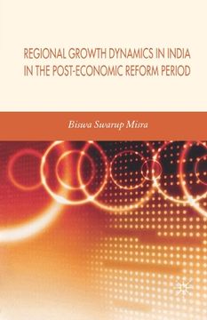 portada Regional Growth Dynamics in India in the Post-Economic Reform Period (in English)