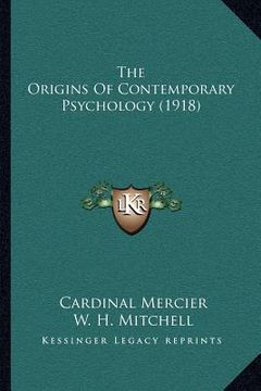 portada the origins of contemporary psychology (1918) (in English)