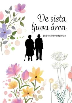 portada De sista ljuva åren (in Swedish)
