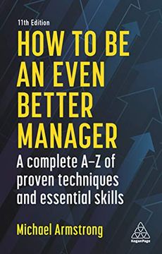 portada How to be an Even Better Manager: A Complete a-z of Proven Techniques and Essential Skills