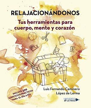 portada Relajacionándonos: Tus Herramientas Para Cuerpo, Mente y Corazón (in Spanish)