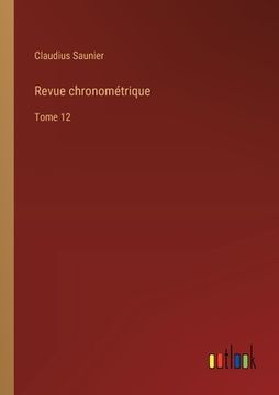 portada Revue chronométrique: Tome 12