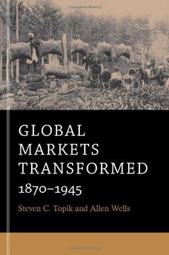 portada Global Markets Transformed: 1870-1945 (en Inglés)