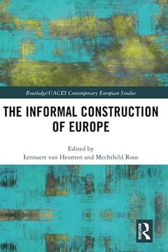 portada The Informal Construction of Europe (Routledge (en Inglés)