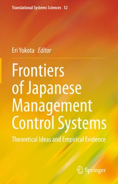 portada Frontiers of Japanese Management Control Systems: Theoretical Ideas and Empirical Evidence (in English)
