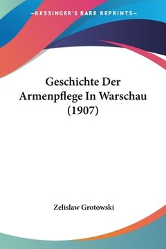 portada Geschichte Der Armenpflege In Warschau (1907) (in German)
