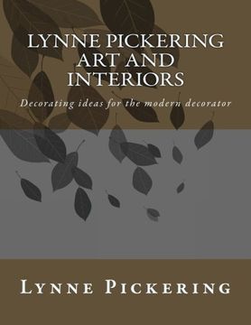 portada Lynne Pickering ART and INTERIORS: Decorating ideas for the modern decorator