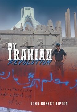 portada My Iranian Revolution (en Inglés)