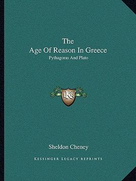 portada the age of reason in greece: pythagoras and plato