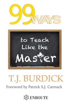 portada 99 Ways to Teach like the Master