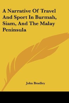 portada A Narrative of Travel and Sport in Burmah, Siam, and the Malay Peninsula (in English)