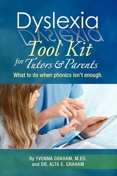 portada dyslexia tool kit for tutors and parents