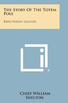 portada Story of the Totem Pole: Early Indian Legends (en Inglés)