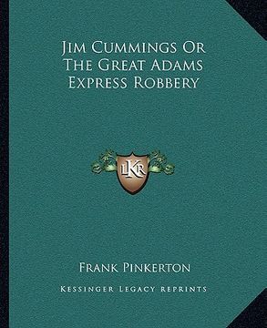 portada jim cummings or the great adams express robbery (en Inglés)