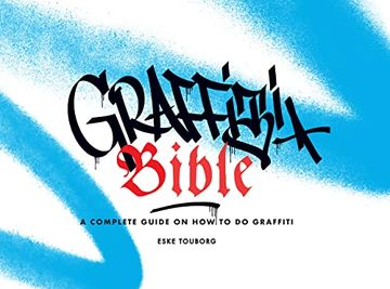 portada Graffiti Bible: A Complete Guide on how to do Graffiti 
