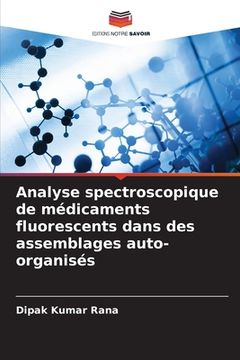 portada Analyse spectroscopique de médicaments fluorescents dans des assemblages auto-organisés (en Francés)