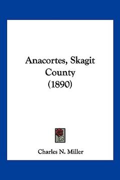 portada anacortes, skagit county (1890) (en Inglés)