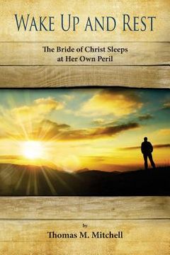 portada Wake Up and Rest: The Bride Sleeps at Her Own Peril (en Inglés)